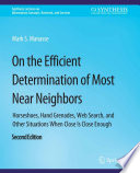 On the Efficient Determination of Most Near Neighbors