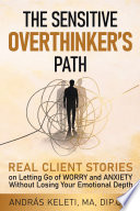The Sensitive Overthinker’s Path