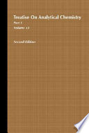 Treatise on Analytical Chemistry, Part 1 Volume 13
