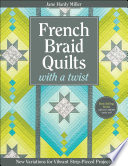French Braid Quilts with a Twist