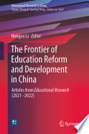 The Frontier of Education Reform and Development in China