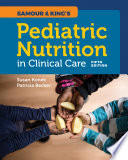 Samour & King's Pediatric Nutrition in Clinical Care