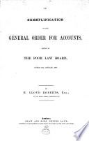 An Exemplification of the General Order for Accounts Issued by the Poor Law Board ...