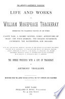 Life and Works of William Makepeace Thackeray ...