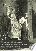 Crown Jewels or Gems of Literature Art and Music