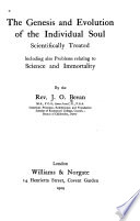 The Genesis and Evolution of the Individual Soul, Scientifically Treated