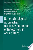 Nanotechnological Approaches to the Advancement of Innovations in Aquaculture