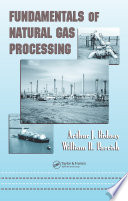 Fundamentals of Natural Gas Processing