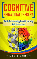 Cognitive Behavioral Therapy