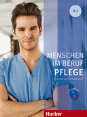 Menschen im Beruf. Pflege A2 Kursbuch mit Audio-CD