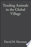 Tending Animals in the Global Village