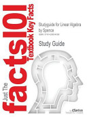 Studyguide for Linear Algebra by Spence, ISBN 9780130084514