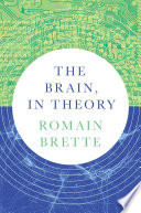 The Brain, In Theory