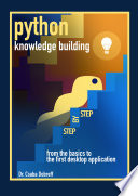 Python knowledge building step by step from the basics to the first desktop application