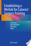 Establishing a Wetlab for Cataract Surgery Training