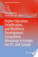 Higher Education, Stratification, and Workforce Development