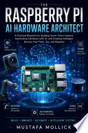 THE RASPBERRY PI AI HARDWARE ARCHITECT