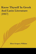Know Thyself in Greek and Latin Literature (1917)