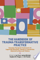 The Handbook of Trauma-Transformative Practice