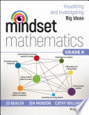 Mindset Mathematics: Visualizing and Investigating Big Ideas, Grade K