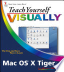 Teach Yourself VISUALLY Mac OS X Tiger