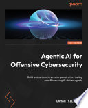 Agentic AI for Offensive Cybersecurity