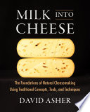 Milk Into Cheese