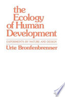 The Ecology of Human Development