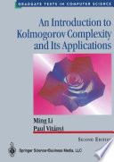 An Introduction to Kolmogorov Complexity and Its Applications