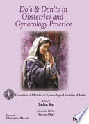 Do’s and Dont’s in Obstetrics and Gynecology Practice
