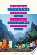Contemporary Chinese Cinema and Visual Culture