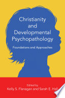 Christianity and Developmental Psychopathology