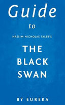 Guide to Nassim Nicholas Taleb's the Black Swan