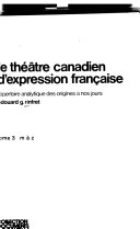 Le théâtre canadien d'expression française: m à z