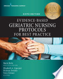 Evidence-Based Geriatric Nursing Protocols for Best Practice