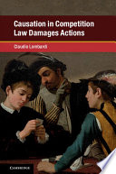 Causation in Competition Law Damages Actions