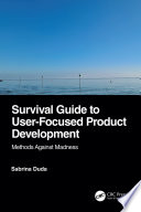 Survival Guide to User-Focused Product Development