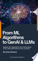 From ML Algorithms to GenAI & LLMs