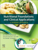 Nutritional Foundations and Clinical Applications - E-Book