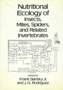 Nutritional Ecology of Insects, Mites, Spiders, and Related Invertebrates