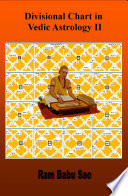 Divisional Chart in Vedic Astrology II