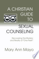 A Christian Guide to Sexual Counseling