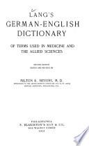 Lang's German-English Dictionary of Terms Used in Medicine and the Allied Sciences