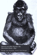 Darwin and After Darwin: The Darwinian theory. 1892