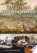 Encyclopedia of the Age of Political Revolutions and New Ideologies, 1760-1815