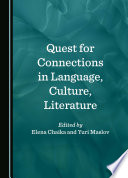 Quest for Connections in Language, Culture, Literature