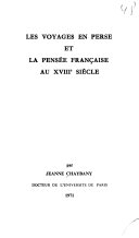 Les voyages en Perse et la pensée française au XVIIIe siècle