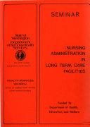 Nursing Administration in Long Term Care Facilities