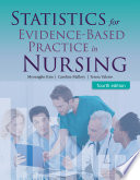 Statistics for Evidence-Based Practice in Nursing