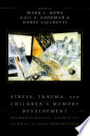 Stress, Trauma, and Children's Memory Development